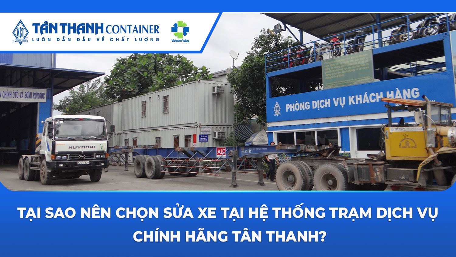 Tại Sao Nên Chọn Sửa Xe Tại Hệ Thống Trạm Dịch Vụ Chính Hãng Tân Thanh?