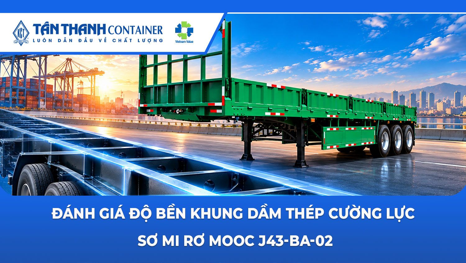 Đánh giá độ bền khung dầm thép cường lực sơ mi rơ mooc J43-BA-02