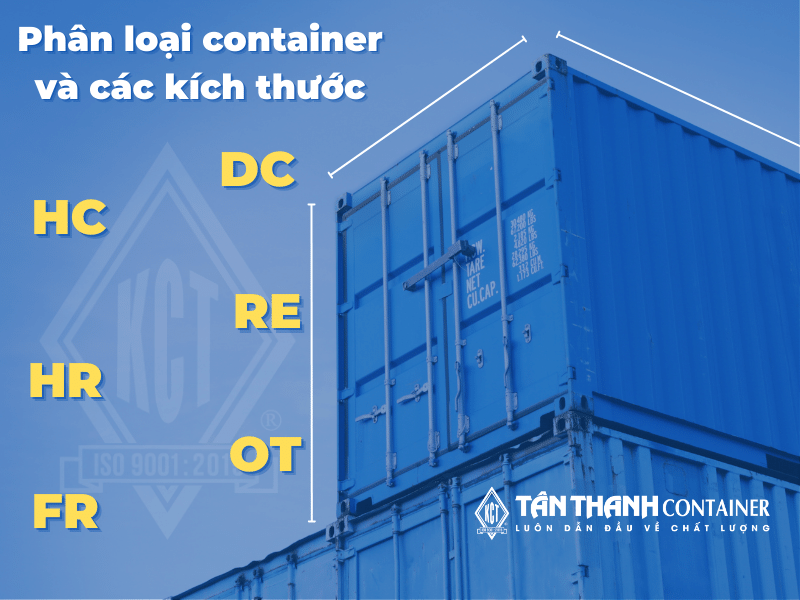 Kích thước thùng container theo đặc điểm phân loại container