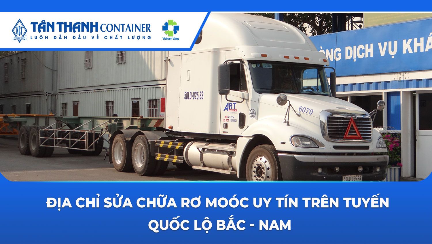 Địa Chỉ Sửa Chữa Rơ Moóc Uy Tín Trên Tuyến Quốc Lộ Bắc - Nam