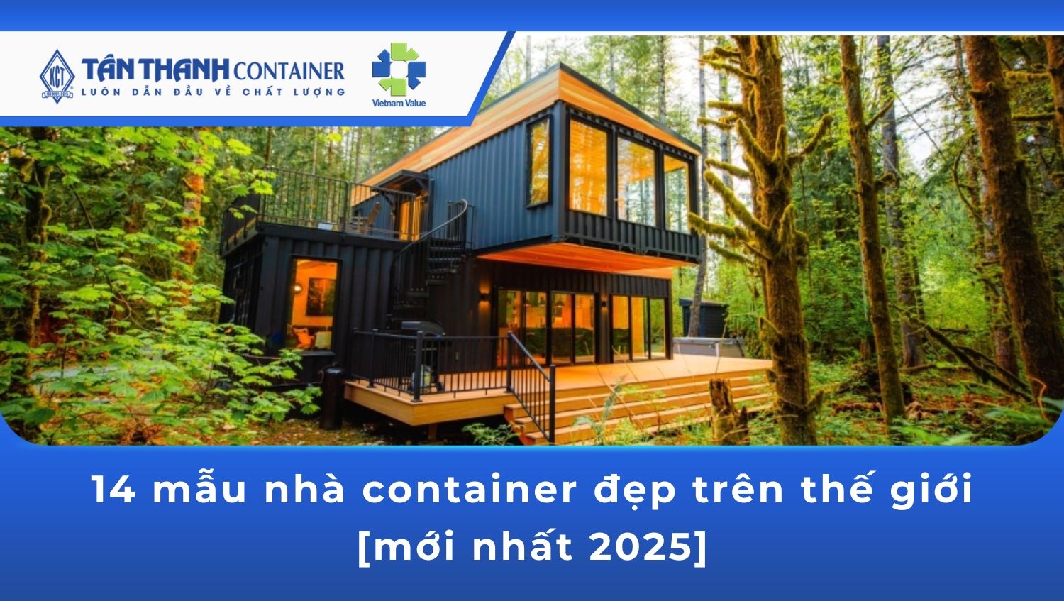 14 mẫu nhà container đẹp trên thế giới [mới nhất 2025]