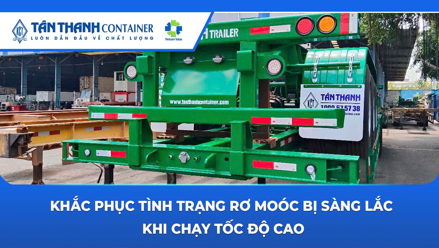 Khắc Phục Tình Trạng Sơ Mi Rơ Moóc Bị Sàng Lắc Khi Chạy Tốc Độ Cao