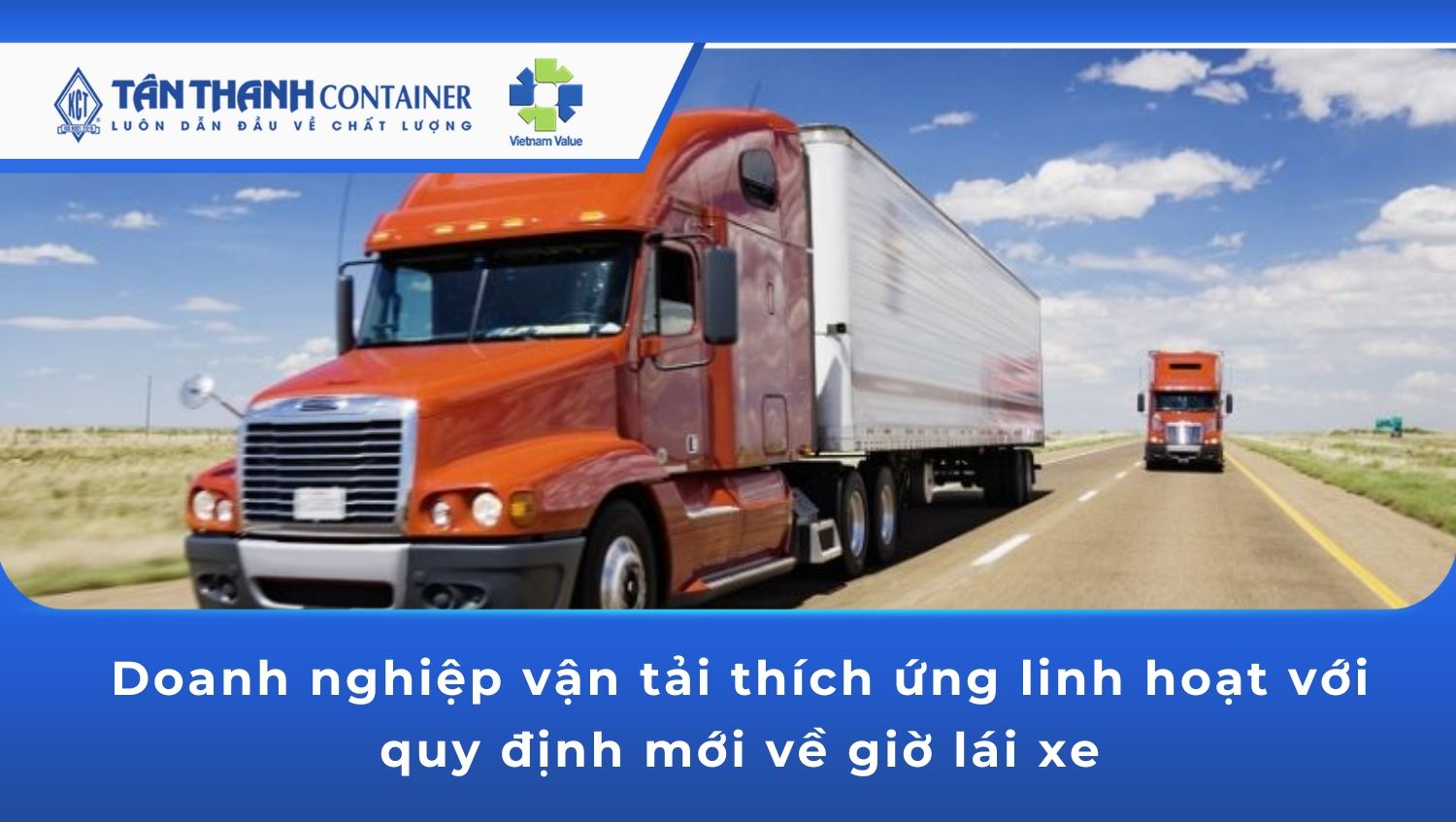 Doanh nghiệp vận tải thích ứng linh hoạt với quy định mới về giờ lái xe
