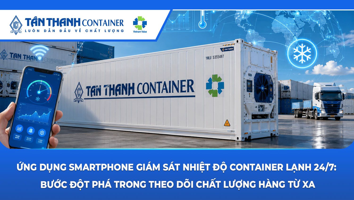 Ứng dụng smartphone giám sát nhiệt độ container lạnh 24/7: Bước đột phá trong theo dõi chất lượng hàng từ xa