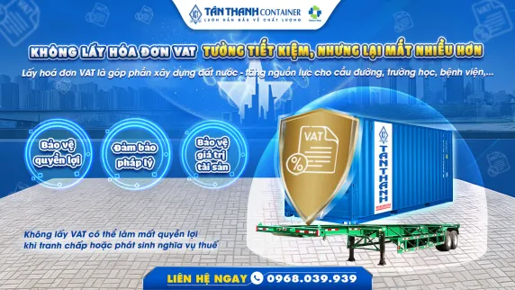 Không lấy hóa đơn VAT khi mua Container, Rơ Mooc: Lợi hay Hại?
