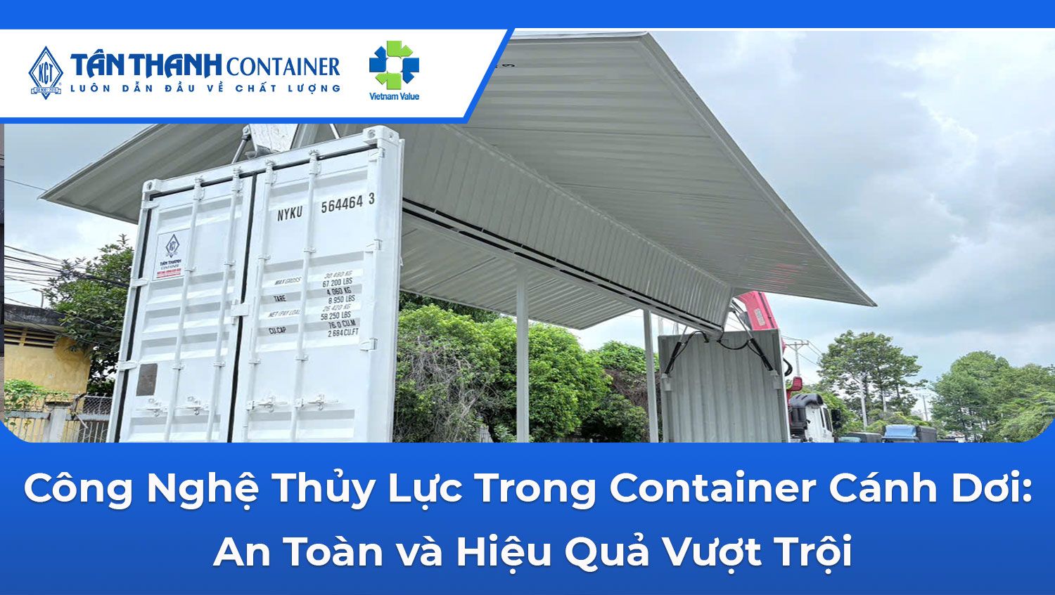 Công Nghệ Thủy Lực Trong Container Cánh Dơi: An Toàn và Hiệu Quả Vượt Trội