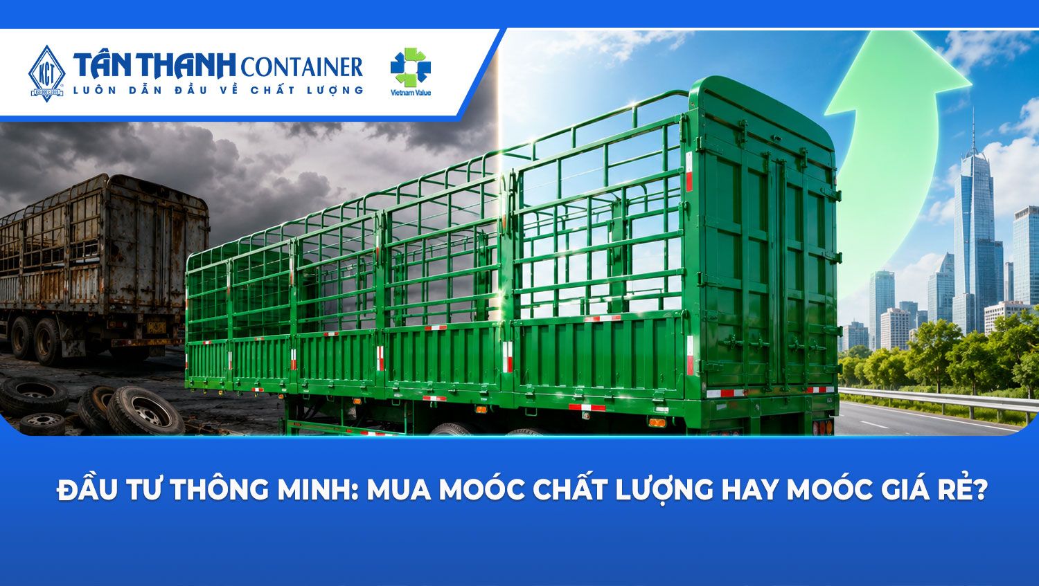 Đầu tư thông minh: Mua moóc chất lượng hay moóc giá rẻ?