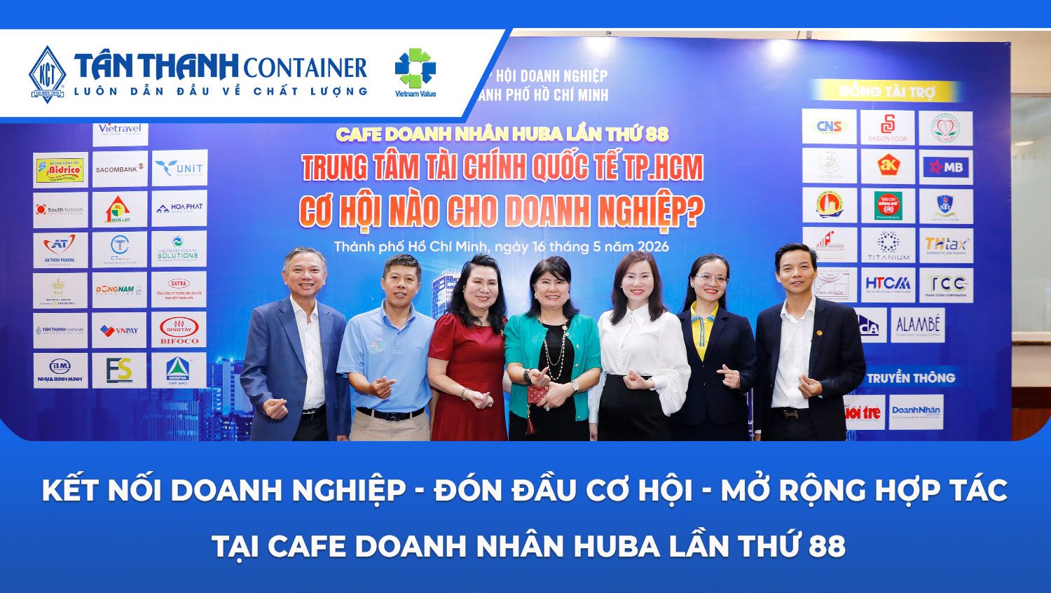 Kết nối doanh nghiệp - Đón đầu cơ hội - Mở rộng hợp tác tại Cafe Doanh nhân HUBA lần thứ 88.