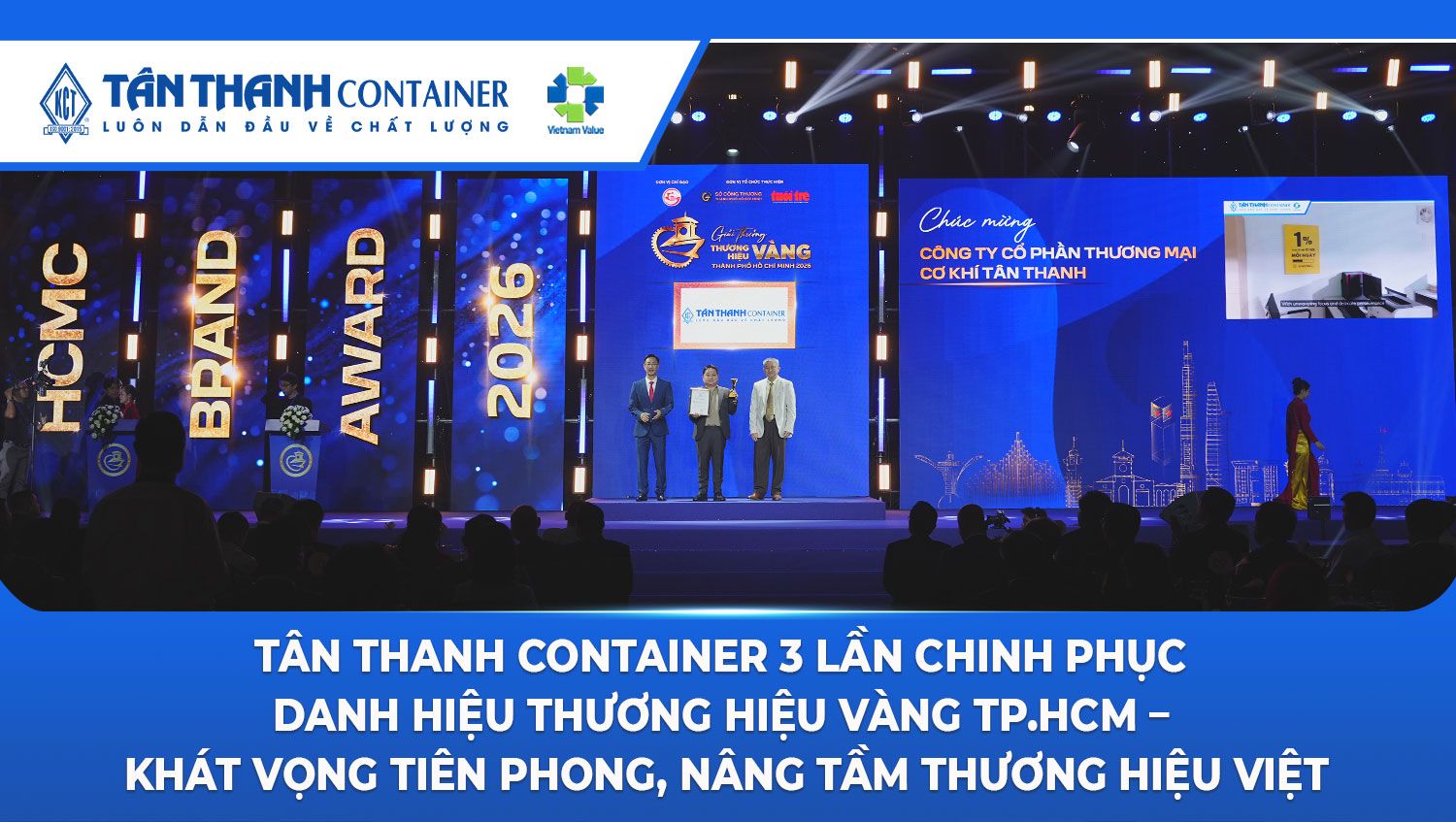 Tân Thanh Container 3 lần chinh phục danh hiệu Thương hiệu Vàng TP.HCM – Khát vọng tiên phong, nâng tầm thương hiệu Việt
