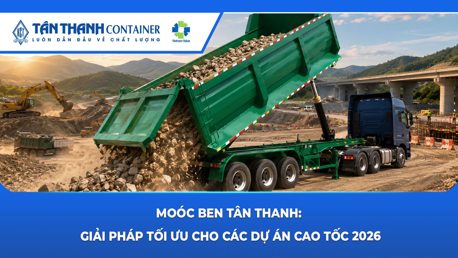 Moóc ben Tân Thanh: Giải pháp tối ưu cho các dự án cao tốc 2026