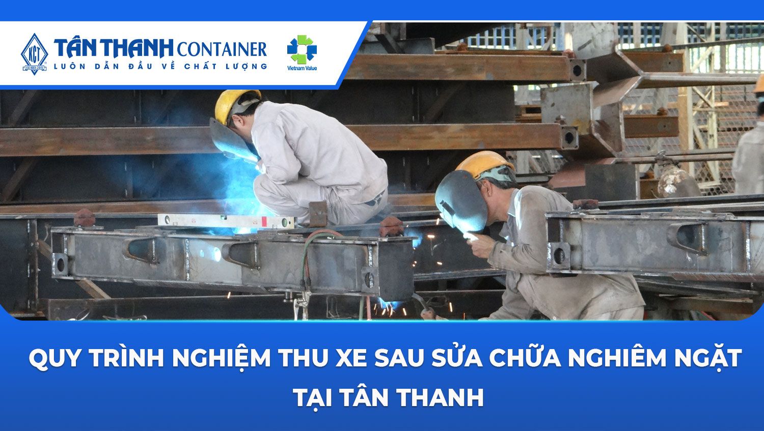Quy Trình Nghiệm Thu Xe Sau Sửa Chữa Nghiêm Ngặt Tại Tân Thanh