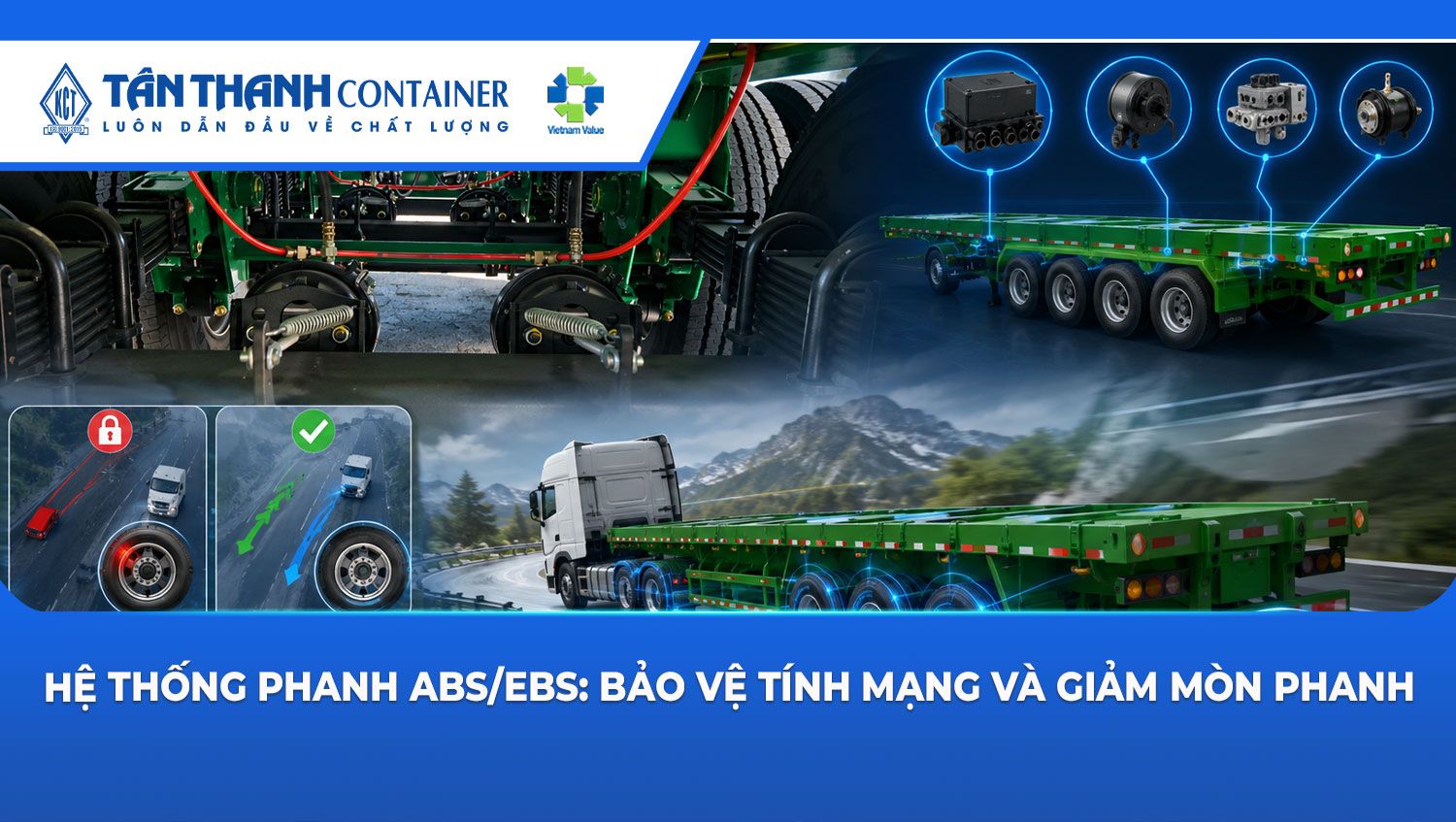 Hệ thống phanh ABS/EBS: Bảo vệ tính mạng và giảm mòn phanh