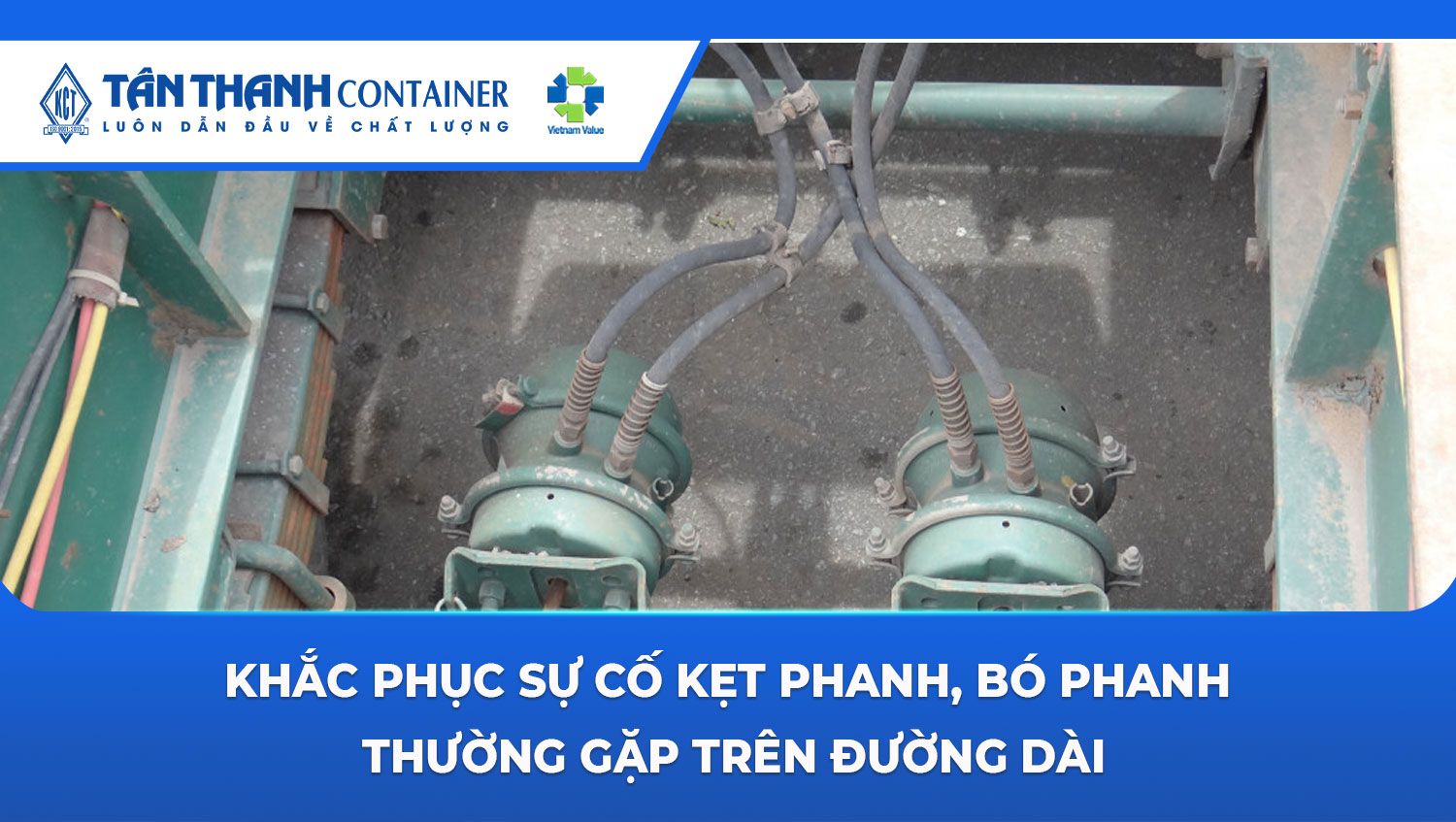 Khắc Phục Sự Cố Kẹt Phanh, Bó Phanh Thường Gặp Trên Đường Dài