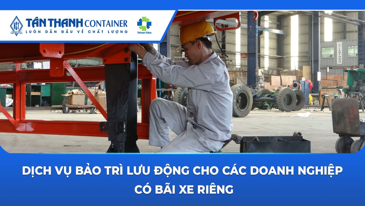 Dịch Vụ Bảo Trì Lưu Động Cho Các Doanh Nghiệp Có Bãi Xe Riêng