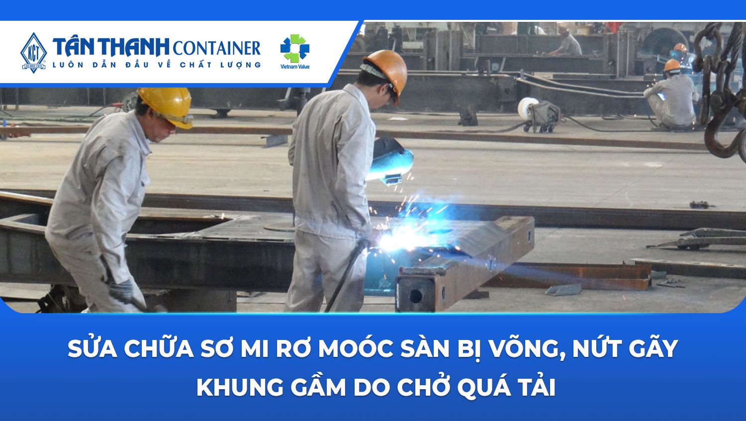 Sửa Chữa Sơ Mi Rơ Moóc Sàn Bị Võng, Nứt Gãy Khung Gầm Do Chở Quá Tải