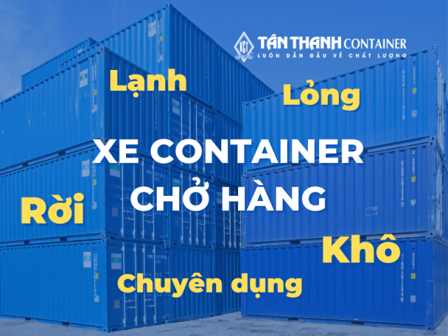 Top các xe container chở hàng phổ biến nhất 2023