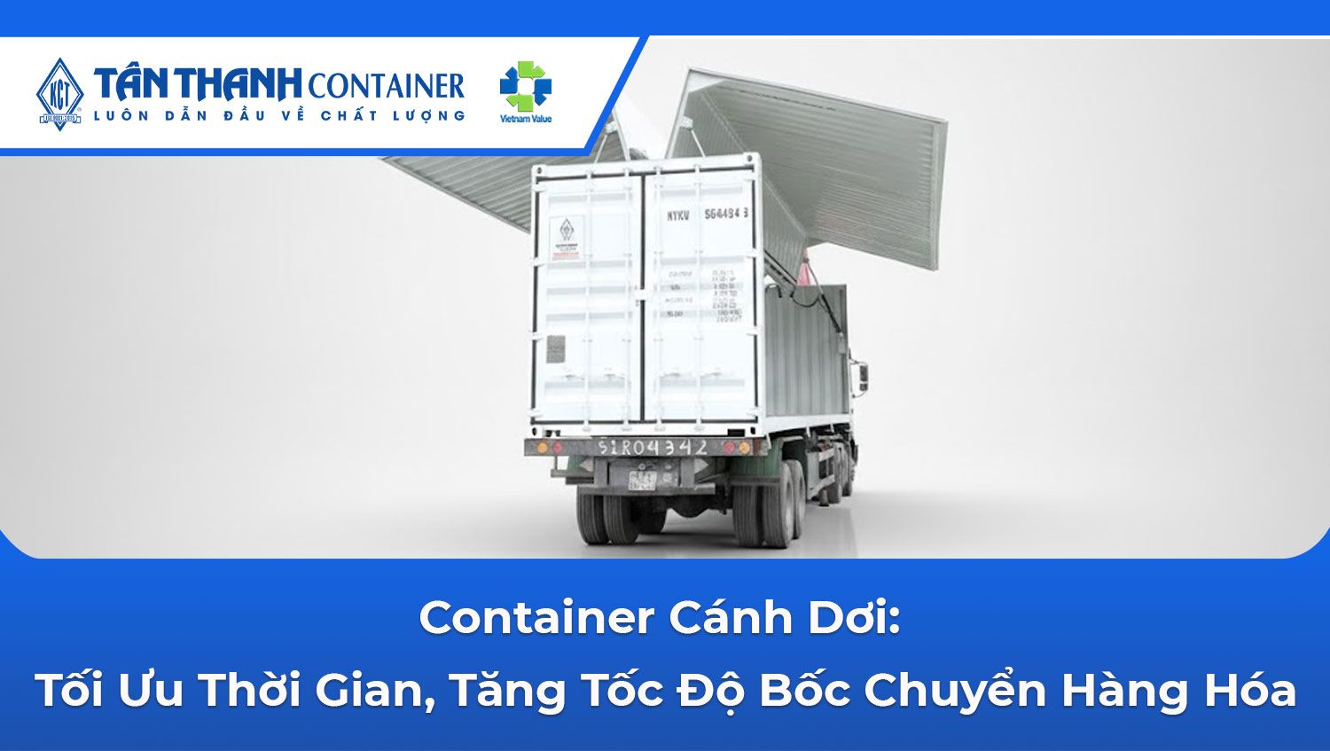 Container Cánh Dơi: Tối Ưu Thời Gian, Tăng Tốc Độ Bốc Chuyển Hàng Hóa