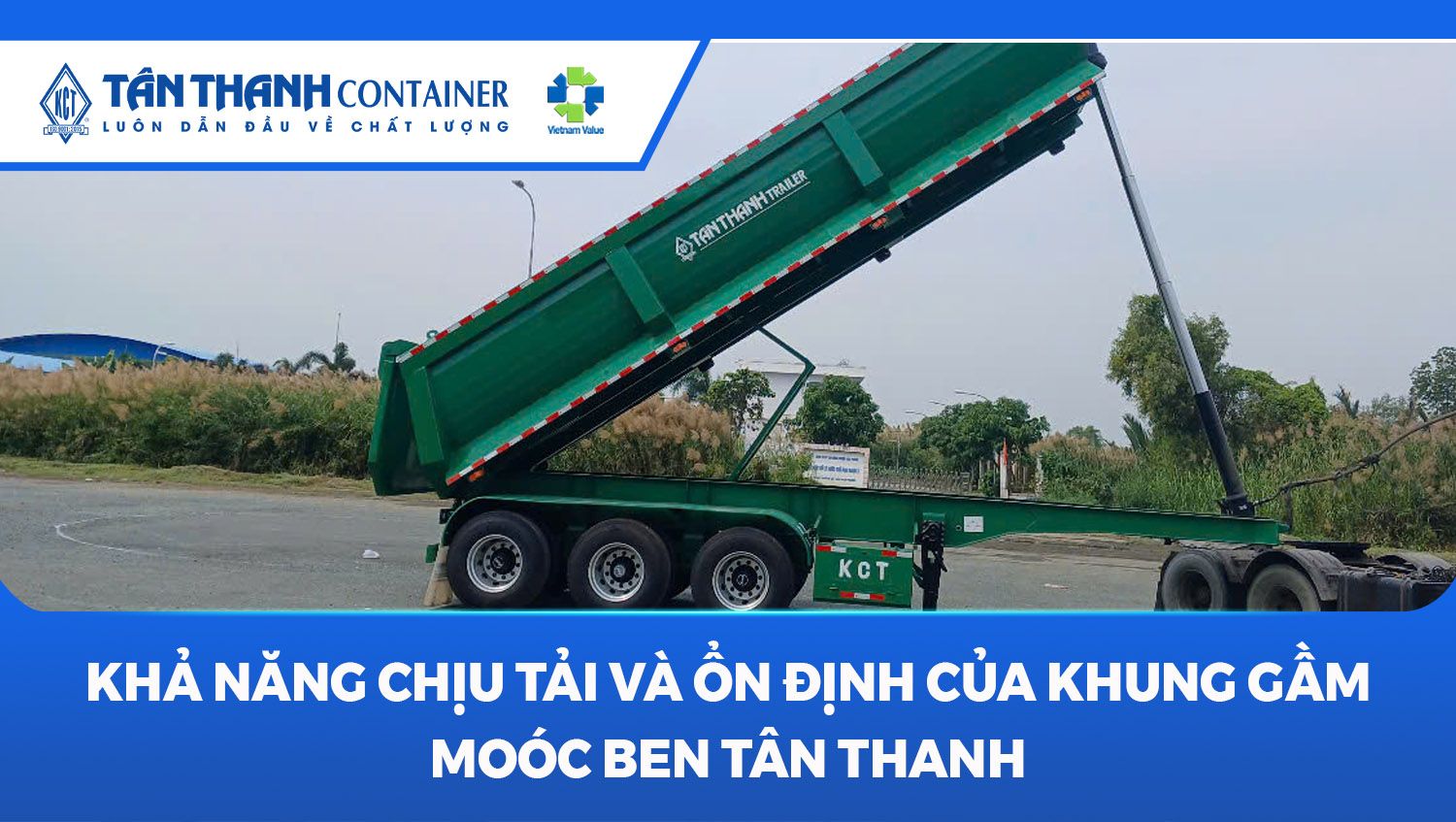 Khả Năng Chịu Tải Và Ổn Định Của Khung Gầm Moóc Ben Tân Thanh