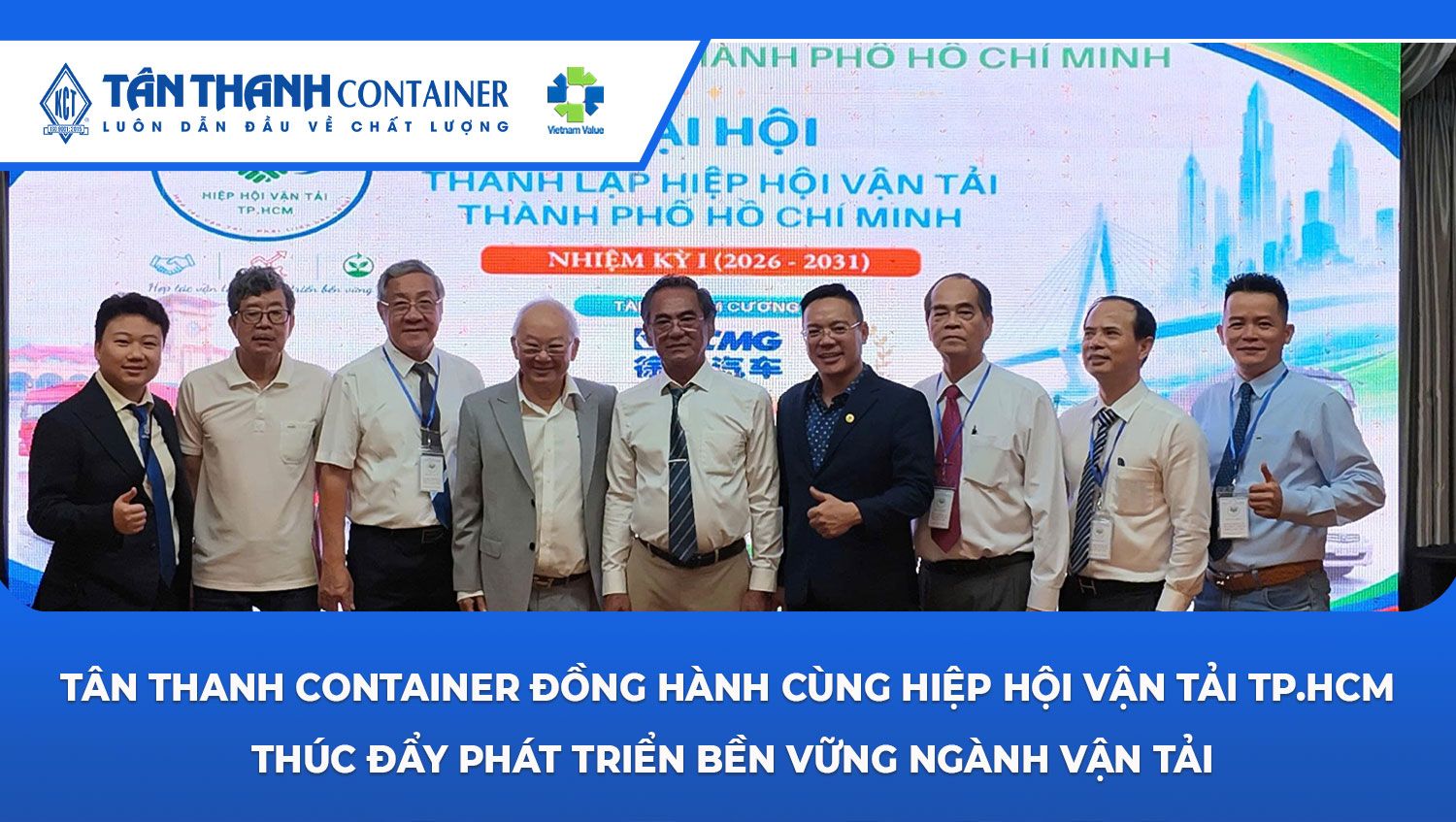 Tân Thanh Container đồng hành cùng Hiệp hội Vận tải TP.HCM thúc đẩy phát triển bền vững ngành vận tải