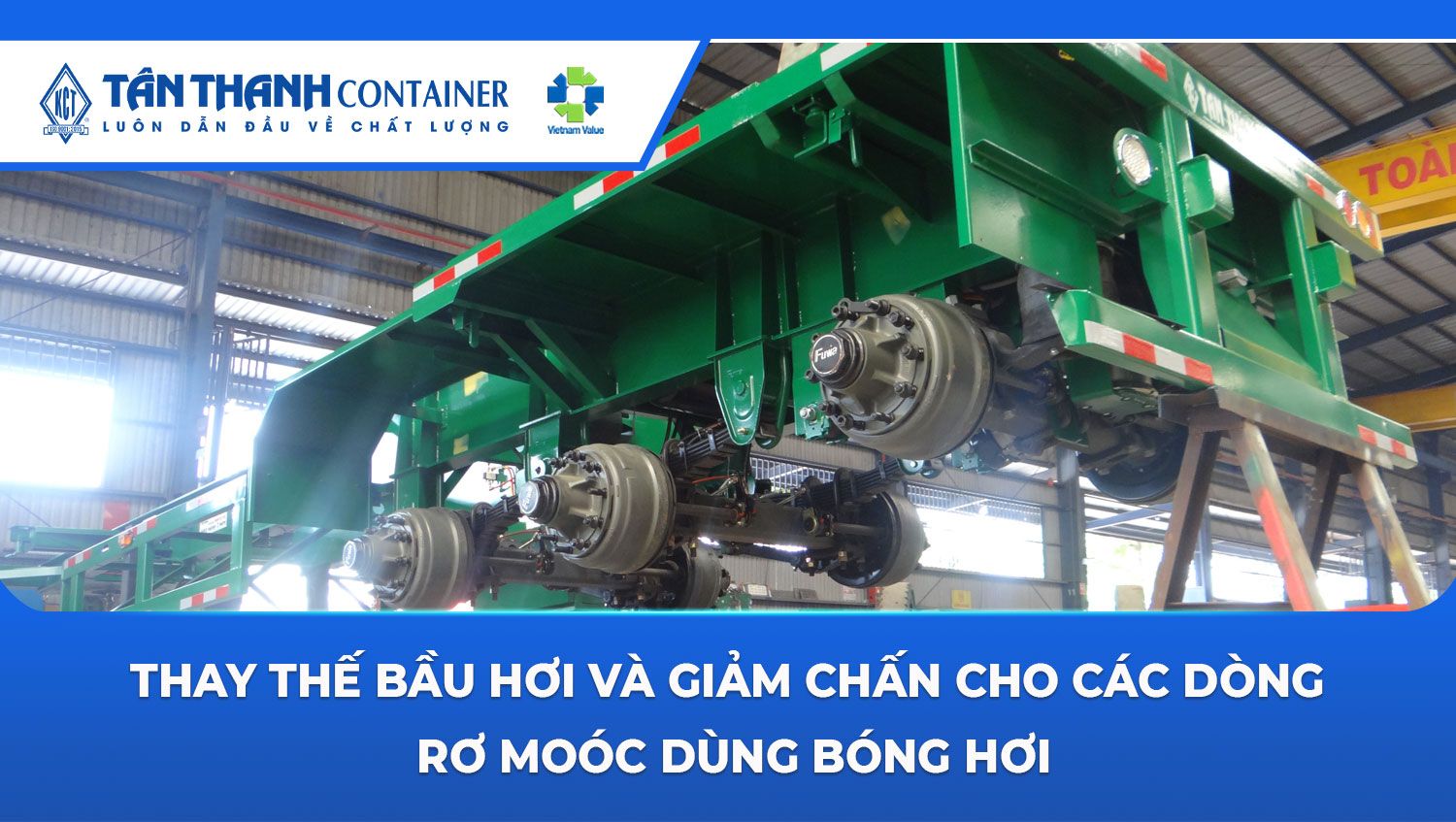 Thay Thế Bầu Hơi Và Giảm Chấn Cho Các Dòng Rơ Moóc Dùng Bóng Hơi